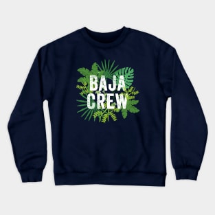 Baja Crew California Mexico Matching Family Group Travel Crewneck Sweatshirt